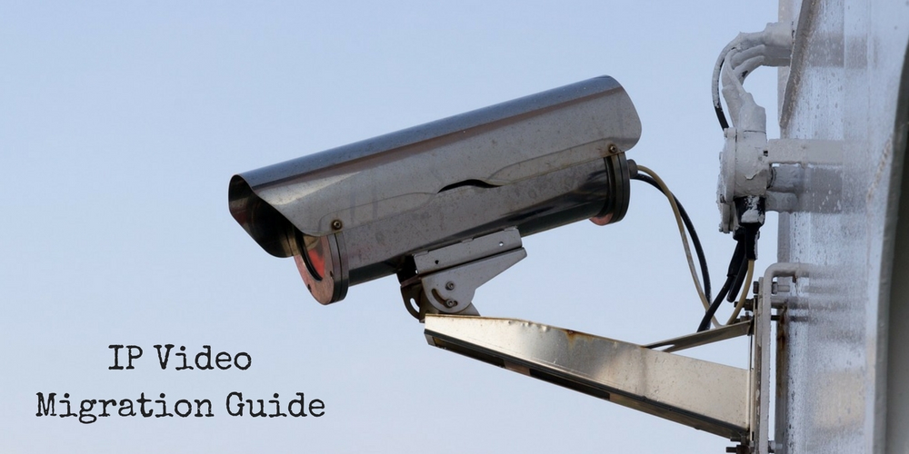 10 Common Mistakes When Switching from Analog to IP Video Surveillance