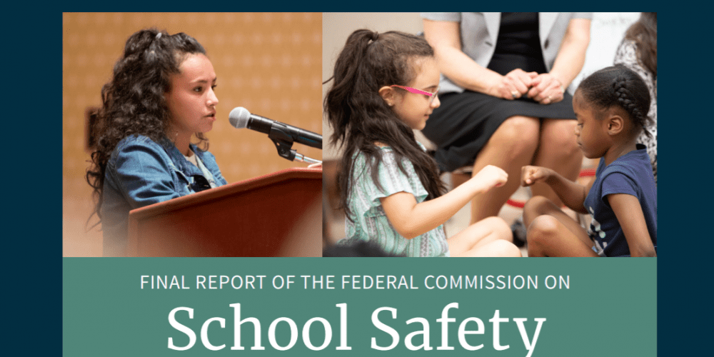 Highlights from the Final Report of the Federal Commission on School Safety
