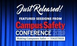 Read: Featured Sessions from This Summer’s Campus Safety Conferences Now Available on Campus Safety HQ