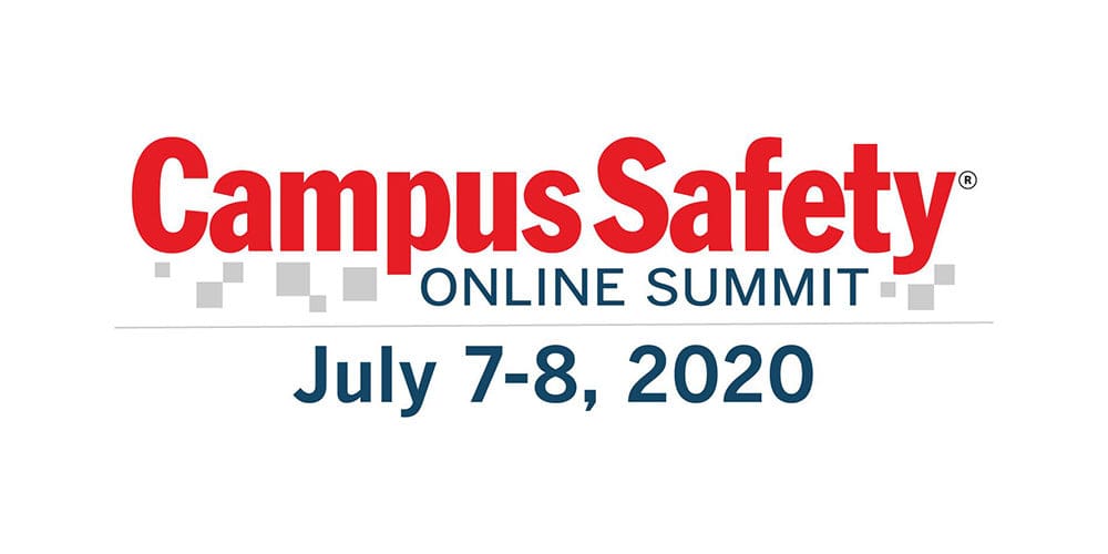 Attend the 2020 Campus Safety Online Summit This Summer