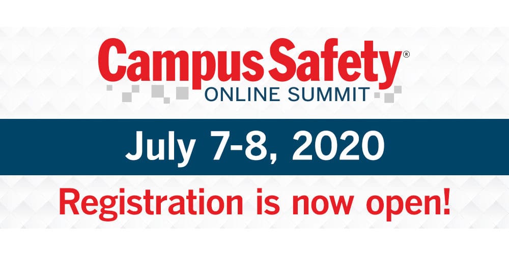 The Campus Safety Online Summit Is July 7-8. Register today!