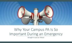 Read: Why Your Campus PA Is So Important During an Emergency