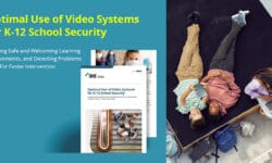 Read: IDIS eBook Provides Guidance on Video Tech for K-12 School Security