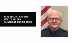 Read: How Security at Reid Health Helped Clinicians During COVID