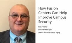 Read: How Fusion Centers Can Help Improve Campus Security