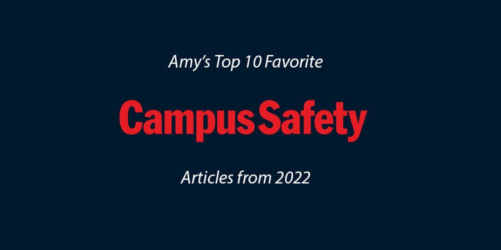 Editor’s Picks: Amy’s 10 Favorite Campus Safety Articles from 2022