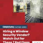 7 Red Flags When Hiring a Window Security Vendor