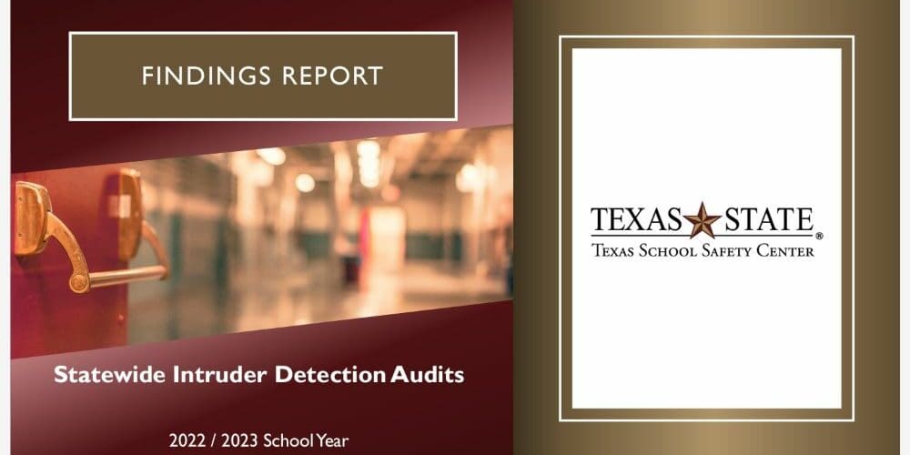 Texas Releases 2022-2023 School Intruder Detection Audit Results