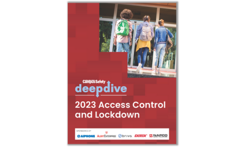 Download you copy of Campus Safety's Access Control & Lockdown Deep Dive now!