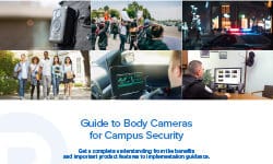 Guide to Body Cameras for Campus Security