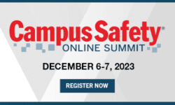 The 2023 Campus Safety Online Summit Is This Week. Register Today!