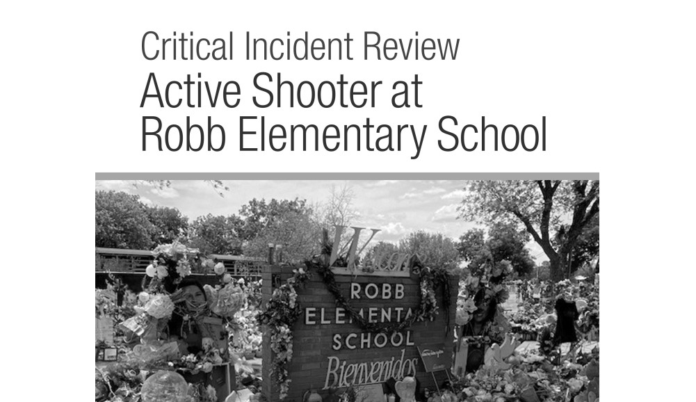 Uvalde final report, Robb Elementary School, school shooting, active shooter, U.S. Department of Justice, Uvalde Consolidated ISD, Pete Arredondo