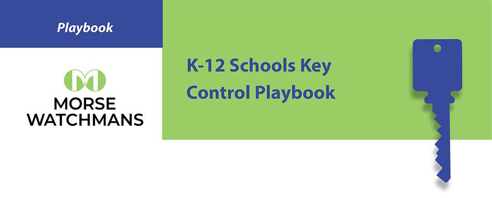 K-12 Schools Key Control Playbook