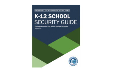 CISA Releases K-12 School Physical Security Guide for School Business Officials